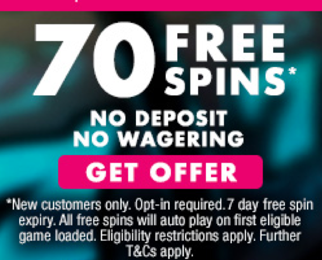 Claim an exclusive 70 FREE SPINS!*